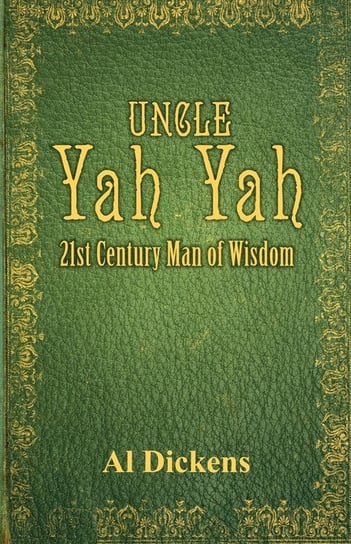 Uncle Yah Yah Al Dickens