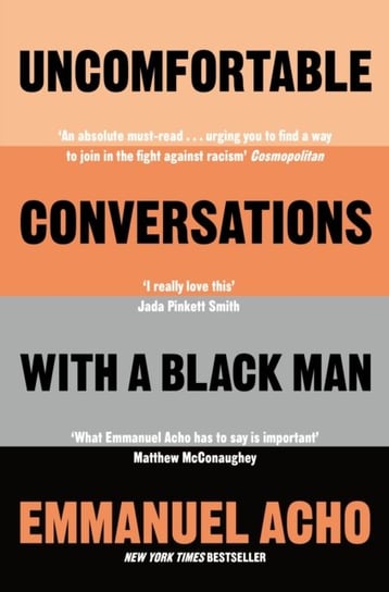 Uncomfortable Conversations with a Black Man Acho Emmanuel