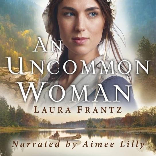 Uncommon Woman Frantz Laura, Aimee Lilly