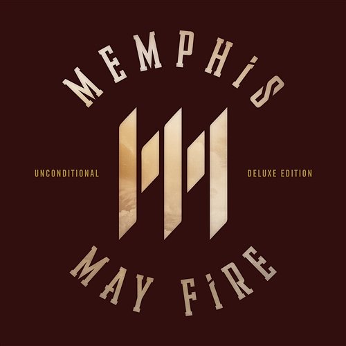 Unconditional: Deluxe Edition Memphis May Fire