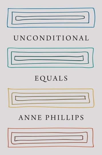 Unconditional Equals Anne Phillips