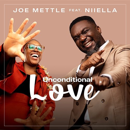 Unconditional Love Joe Mettle feat. Niiella