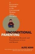Unconditional Parenting Kohn Alfie