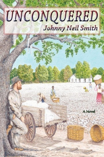 Unconquered Smith Johnny Neil