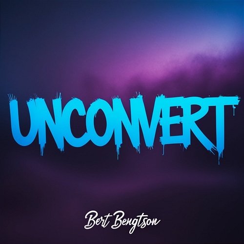 Unconvert Bert Bengtson