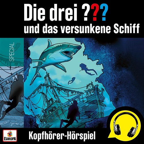 und das versunkene Schiff (Kopfhörer-Hörspiel) Die Drei ???