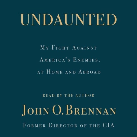 Undaunted Brennan John O.