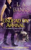 Undead on Arrival L.A. Banks