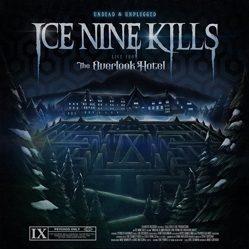 Undead & Unplugged: Live From The Overlook Hotel Ice Nine Kills