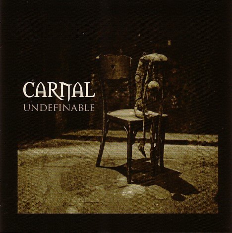 Undefinable Carnal