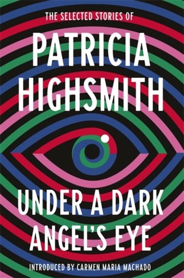 Under a Dark Angels Eye Highsmith Patricia