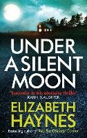 Under a Silent Moon Haynes Elizabeth