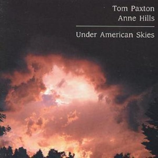 Under American Skies Anne Hills, Tom Paxton