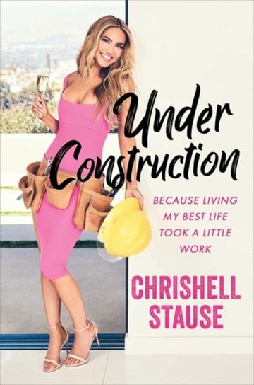 Under Construction Stause Chrishell