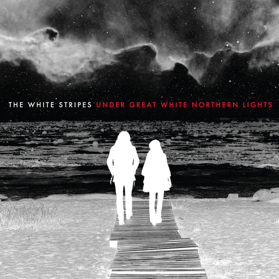 Under Great White Northern Lights The White Stripes