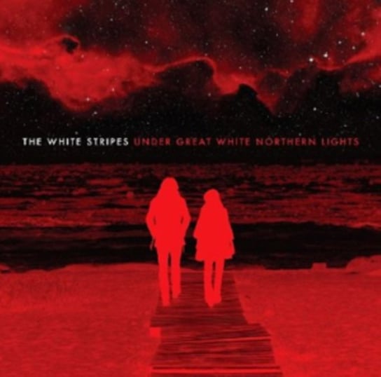 Under Great White Northern Lights The White Stripes