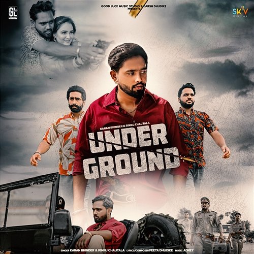Under Ground Rinku Chautala & Peeta Dhudike, Karan Bhinder