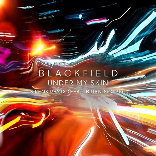 Under My Skin Blackfield feat. Brian Molko