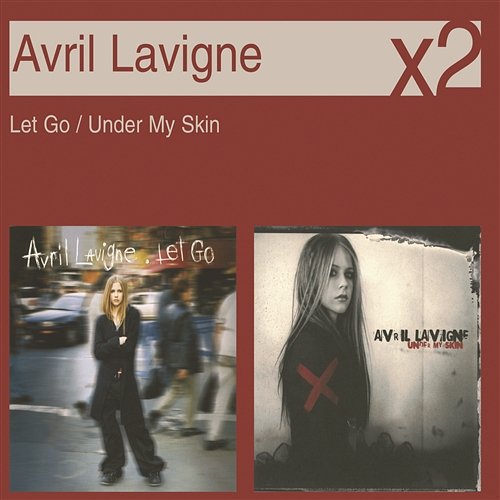 Under My Skin/Let Go Avril Lavigne