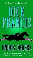 Under Orders Francis Dick