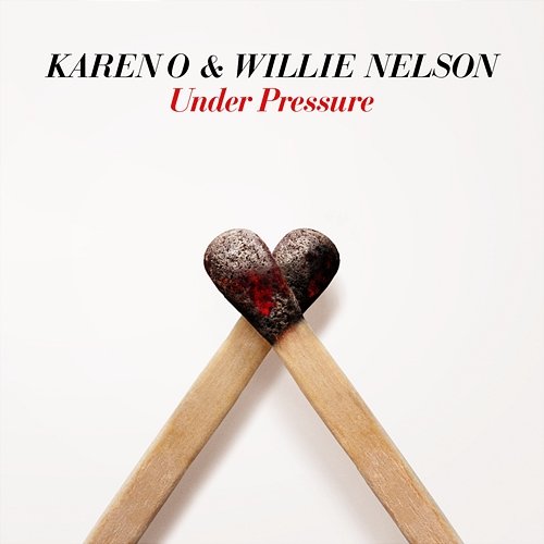 Under Pressure Karen O & Willie Nelson