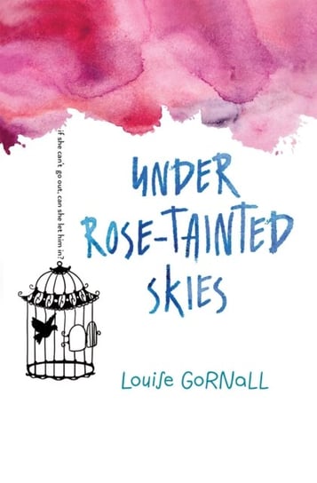 Under Rose-Tainted Skies Gornall Louise Gornall