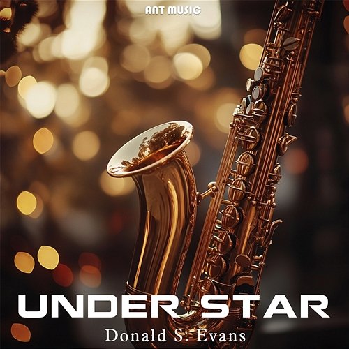 Under Star Donald S. Evans