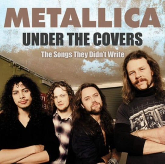 Under The Covers Metallica