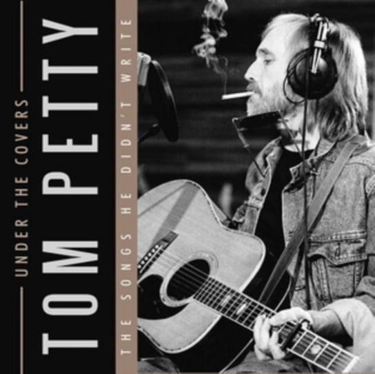 Under The Covers Tom Petty