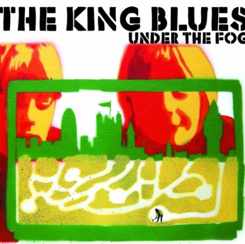 Under The Fog The King Blues