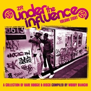 Under the Influence Volume 8 Compiled By Woody Bianchi Various Artists