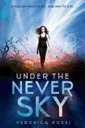 Under the Never Sky Rossi Veronica