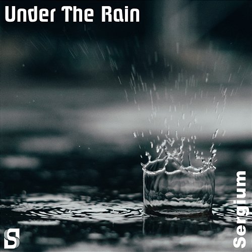 Under The Rain Sergium