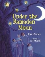 Under the Ramadan Moon Whitman Sylvia