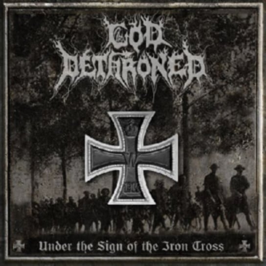Under The Sign Of The Iron Cross (Limited Edition) God Dethroned