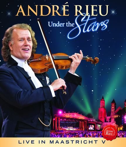 Under The Stars Live In Maastricht V Rieu Andre