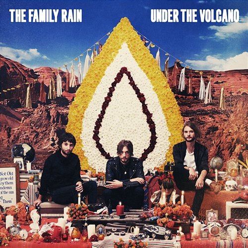 Under The Volcano The Family Rain