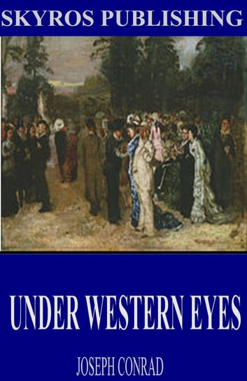 Under Western Eyes Conrad Joseph