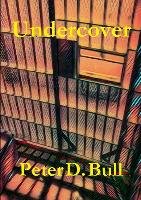Undercover Bull Peter D.