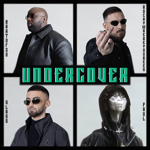 Undercover Bartofso, Rockywhereyoubeen, Vlado feat. Paul3doez