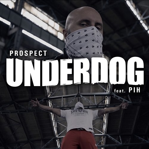Underdog Prospect feat. PIH