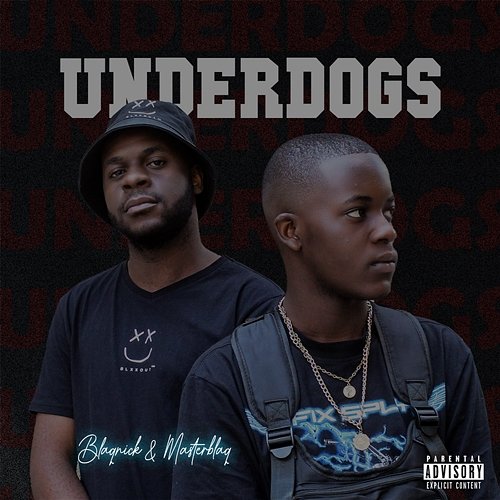 Underdogs Blaqnick & MasterBlaq