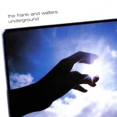 Underground The Frank And Walters