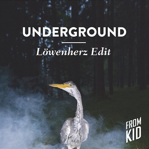 Underground From Kid