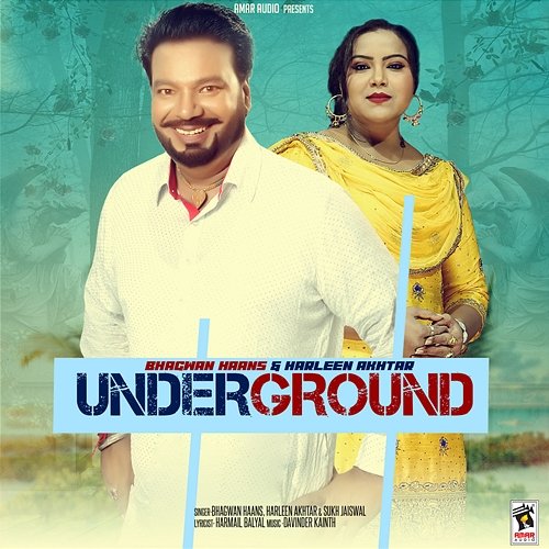 Underground Bhagwan Haans, Harleen Akhtar & Sukh Jaiswal