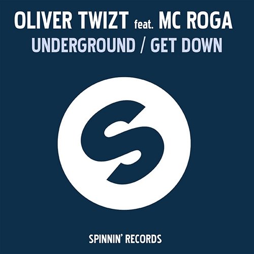 Underground / Get Down Oliver Twizt