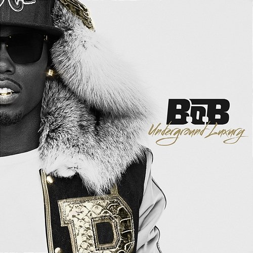Underground Luxury B.o.B