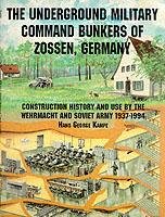 Underground Military Command Bunkers of Zossen, Germany Kempe Hans George