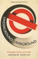 Underground, Overground Martin Andrew