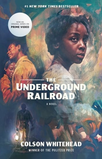 Underground Railroad (Television Tie-in) Colson Whitehead